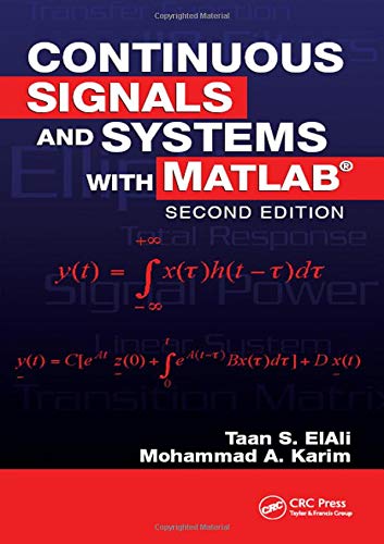Stock image for Continuous Signals and Systems with MATLAB (Electrical Engineering Textbook Series) for sale by SecondSale