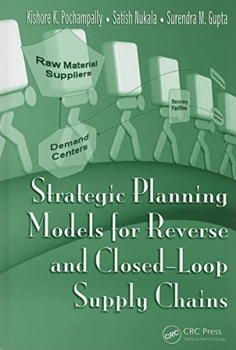 9781420054781: Strategic Planning Models for Reverse and Closed-Loop Supply Chains