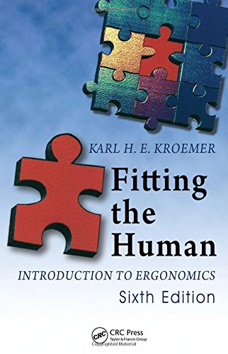 9781420055399: Fitting the Human: Introduction to Ergonomics, Sixth Edition