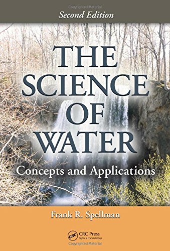 Beispielbild fr The Science of Water: Concepts and Applications, Second Edition zum Verkauf von HPB-Red