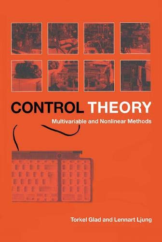 Control Theory: Multivariable & Nonlinear Methods (9781420055795) by Torkel Glad; Lennart Ljung