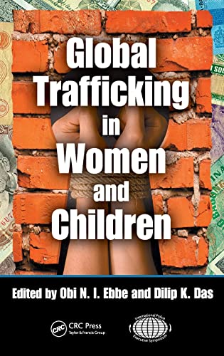 Beispielbild fr Global Trafficking in Women and Children (International Police Executive Symposium Co-Publications) zum Verkauf von Black Sun Compass