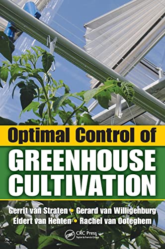 Imagen de archivo de Optimal Control of Greenhouse Cultivation a la venta por Chiron Media