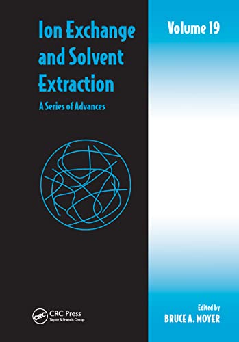 Stock image for Ion Exchange and Solvent Extraction: A Series of Advances, Volume 19 for sale by Revaluation Books