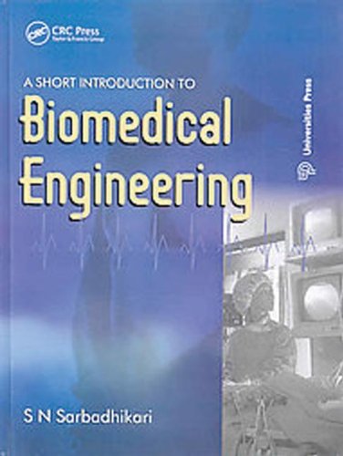 Stock image for A Short Introduction to Biomedical Engineering for sale by Alplaus Books