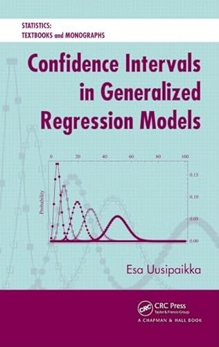 Stock image for Confidence Intervals in Generalized Regression Models (Statistics: A Series of Textbooks and Monographs) for sale by HPB-Red