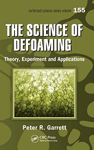 Stock image for The Science of Defoaming: Theory, Experiment and Applications (Surfactant Science) for sale by Chiron Media