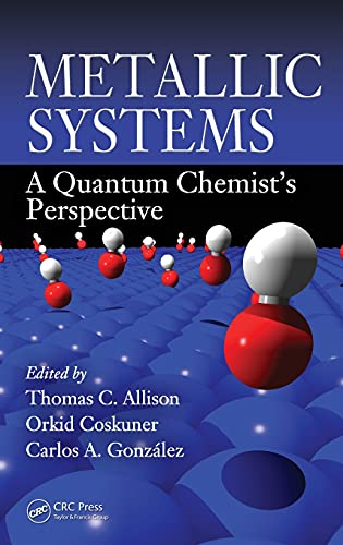 Beispielbild fr Metallic Systems: A Quantum Chemist's Perspective zum Verkauf von Chiron Media