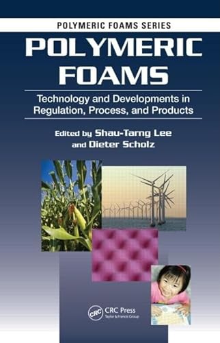 Stock image for Polymeric Foams: Technology and Developments in Regulation, Process, and Products for sale by Chiron Media