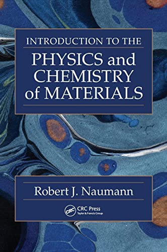 Stock image for Introduction to the Physics and Chemistry of Materials for sale by Better World Books Ltd