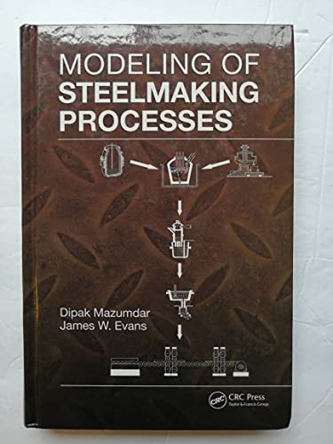 Imagen de archivo de Modeling of Steelmaking Processes a la venta por Chiron Media