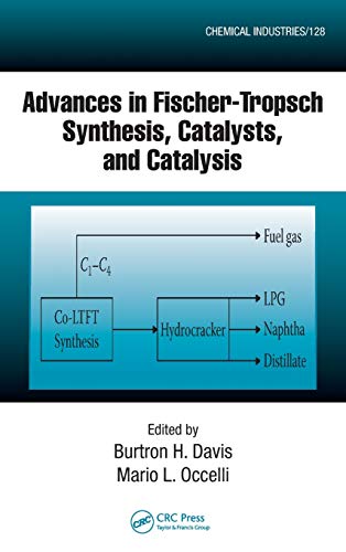 Stock image for Advances in Fischer-Tropsch Synthesis, Catalysts, and Catalysis for sale by Better World Books