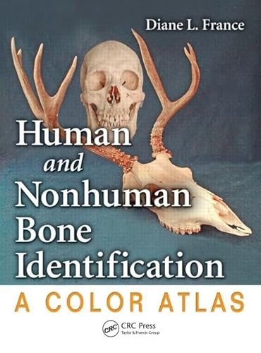 Stock image for Human and Nonhuman Bone Identification: A Color Atlas for sale by Chiron Media