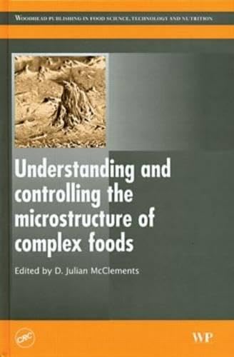 9781420065732: Understanding and Controlling the Microstructure of Complex Foods