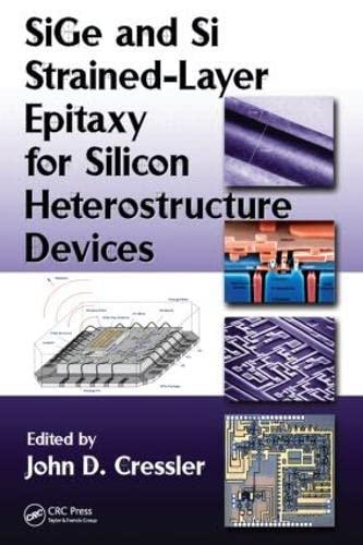 Stock image for SiGe and Si Strained-Layer Epitaxy for Silicon Heterostructure Devices for sale by Mispah books