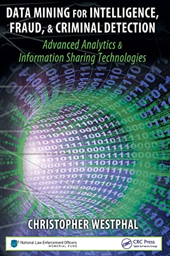 Imagen de archivo de Data Mining for Intelligence, Fraud & Criminal Detection: Advanced Analytics & Information Sharing Technologies a la venta por WorldofBooks