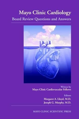 Imagen de archivo de Mayo Clinic Cardiology: Board Review Questions and Answers a la venta por HPB Inc.