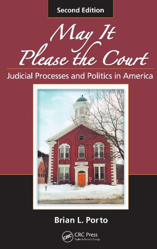 Imagen de archivo de May It Please the Court: Judicial Processes and Politics in America, Second Edition a la venta por SecondSale