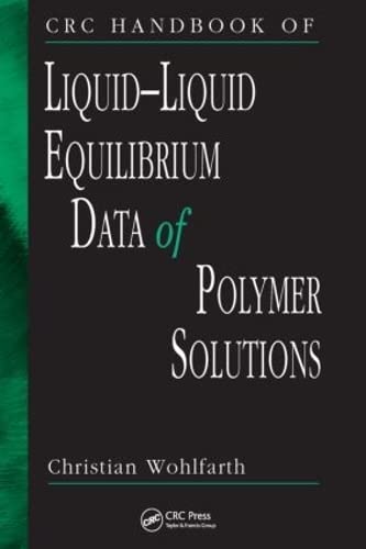 Stock image for CRC HANDBOOK OF LIQUID-LIQUID EQUILIBRIUM DATA OF POLYMER SOLUTIONS for sale by Basi6 International