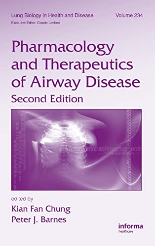 Stock image for Pharmacology and Therapeutics of Airway Disease: 234 (Lung Biology in Health and Disease) for sale by Reuseabook