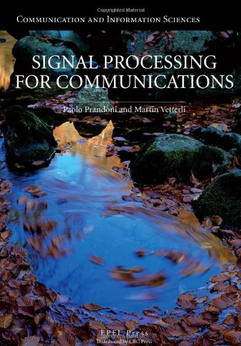 Signal Processing for Communications (Communication and Information Sciences) (9781420070460) by Prandoni, Paolo; Vetterli, Martin