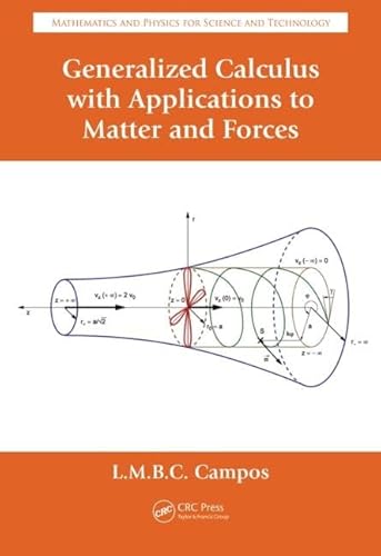 9781420071153: Generalized Calculus with Applications to Matter and Forces (Mathematics and Physics for Science and Technology)