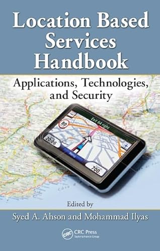 Imagen de archivo de Location-Based Services Handbook: Applications, Technologies, and Security a la venta por ThriftBooks-Dallas