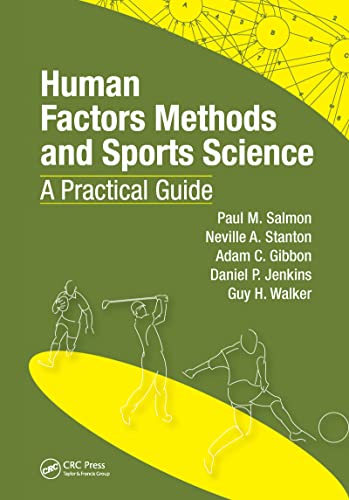 9781420072167: Human Factors Methods and Sports Science: A Practical Guide