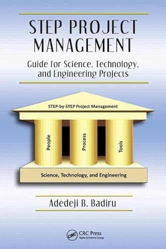 Stock image for STEP Project Management: Guide for Science, Technology, and Engineering Projects (Systems Innovation Book Series) for sale by Red's Corner LLC