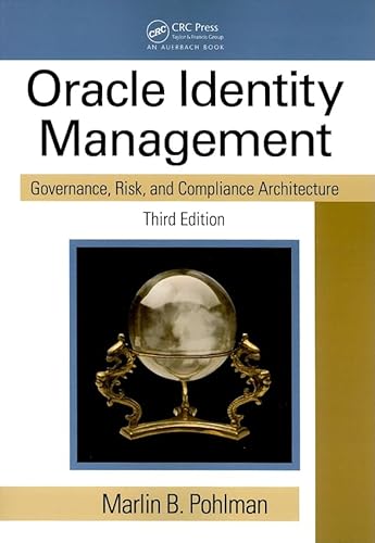 Stock image for Oracle Identity Management: Governance, Risk, and Compliance Architecture, Third Edition for sale by Red's Corner LLC