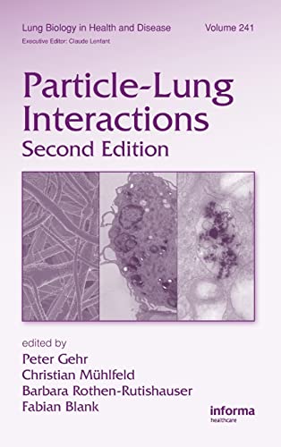 9781420072563: Particle-Lung Interactions: 241 (Lung Biology in Health and Disease)