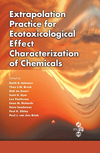 Beispielbild fr Extrapolation Practice for Ecotoxicological Effect Characterization of Chemicals zum Verkauf von ThriftBooks-Dallas