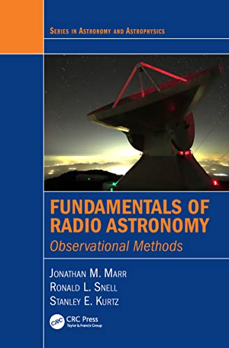 Beispielbild fr Fundamentals of Radio Astronomy: Observational Methods (Series in Astronomy and Astrophysics) zum Verkauf von Reuseabook