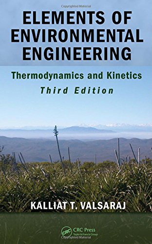 9781420078190: Elements of Environmental Engineering: Thermodynamics and Kinetics, Third Edition
