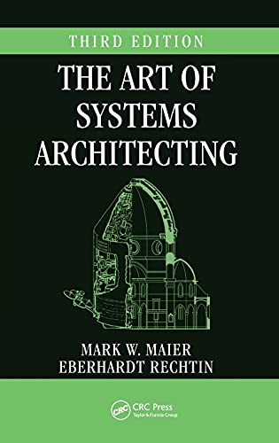 Beispielbild fr The Art of Systems Architecting (Systems Engineering) zum Verkauf von BooksRun