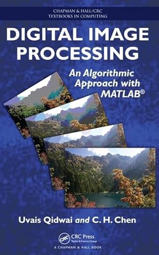 Stock image for Digital Image Processing: An Algorithmic Approach with MATLAB (Chapman & Hall/CRC Textbooks in Computing) for sale by Phatpocket Limited