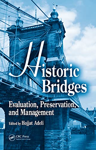 Historic Bridges: Evaluation, Preservation, and Management