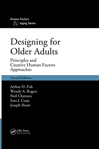 Beispielbild fr Designing for Older Adults: Principles and Creative Human Factors Approaches, Second Edition zum Verkauf von ThriftBooks-Dallas