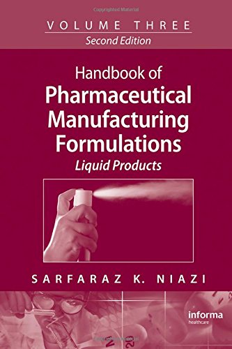 Stock image for Handbook of Pharmaceutical Manufacturing Formulations: Volume Three, Liquid Products: 3 for sale by Reuseabook