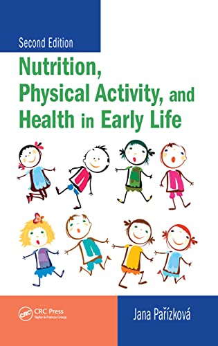 Beispielbild fr Nutrition, Physical Activity, and Health in Early Life (Second Edition) zum Verkauf von Anybook.com