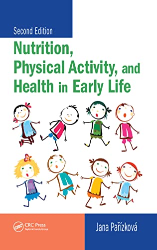 Stock image for Nutrition, Physical Activity, and Health in Early Life (Second Edition) for sale by Anybook.com