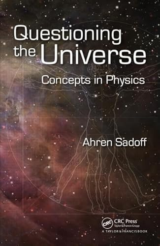 Stock image for Questioning the Universe: Concepts in Physics for sale by BooksRun