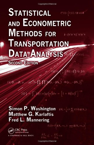 Stock image for Statistical and Econometric Methods for Transportation Data Analysis (Chapman Hall/CRC Interdisciplinary Statistics) for sale by gwdetroit