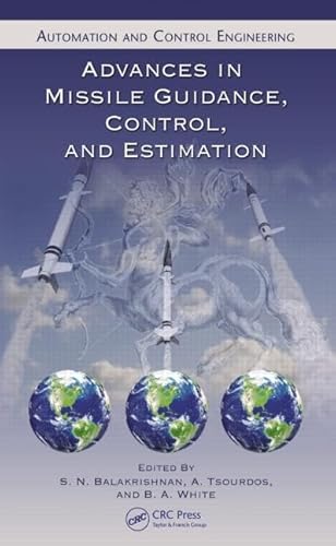 Beispielbild fr Advances in Missile Guidance, Control, and Estimation (Control Series) (Automation and Control Engineering) zum Verkauf von Chiron Media