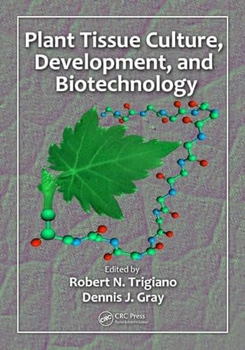 Stock image for Plant Tissue Culture, Development, and Biotechnology for sale by BooksRun