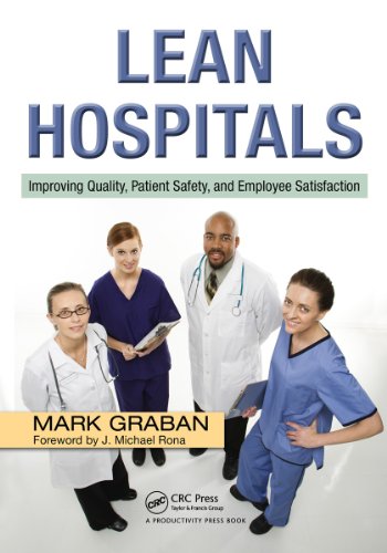 Beispielbild fr Lean Hospitals Improving Quality Patient Safety and Employee Sati zum Verkauf von Better World Books