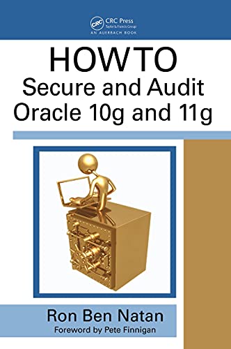Beispielbild fr HOWTO Secure and Audit Oracle 10g and 11g zum Verkauf von Revaluation Books