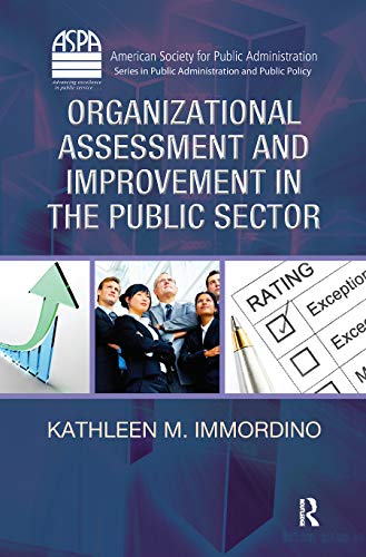 Beispielbild fr Organizational Assessment and Improvement in the Public Sector (ASPA Series in Public Administration and Public Policy) zum Verkauf von AwesomeBooks