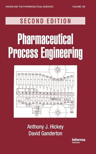 9781420084757: Pharmaceutical Process Engineering: 195 (Drugs and the Pharmaceutical Sciences)