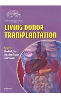 Imagen de archivo de Living Donor Organ Transplantation(Softcover Edition for Special Sale) a la venta por medimops